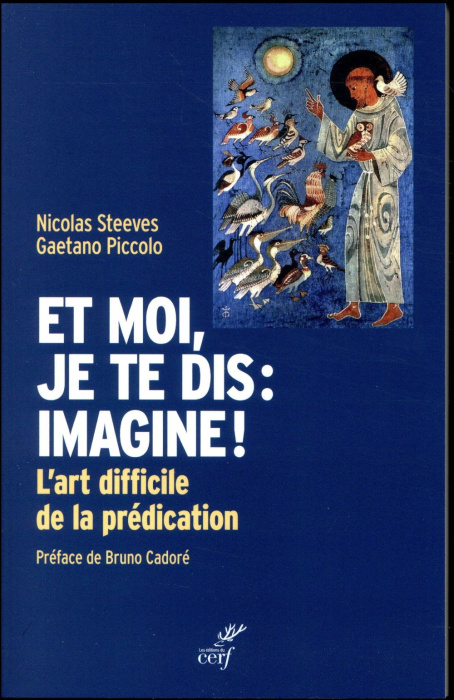 Emprunter Et moi, je te dis : imagine ! L'art difficile de la prédication livre