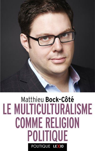 Emprunter Le multiculturalisme comme religion politique livre