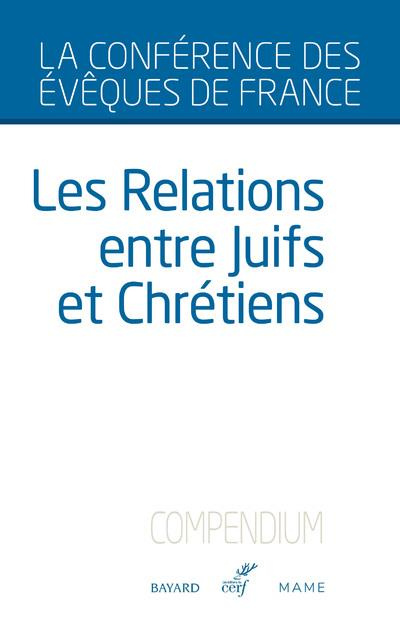 Emprunter Les relations entre juifs et chrétiens. Compendium livre