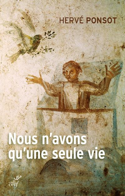 Emprunter Nous n'avons qu'une seule vie livre