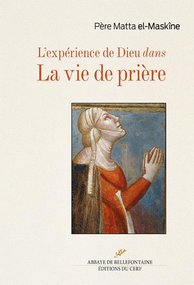 Emprunter L'experience de dieu dans la vie de priere livre