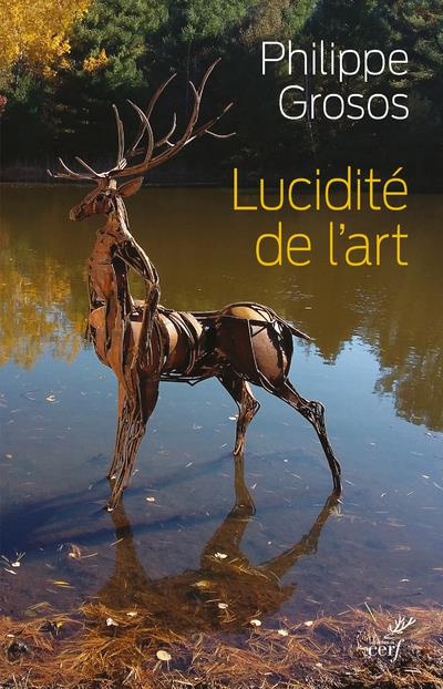 Emprunter Lucidité de l'art. Animaux et environnement dans l'art depuis le paléolithique supérieur livre