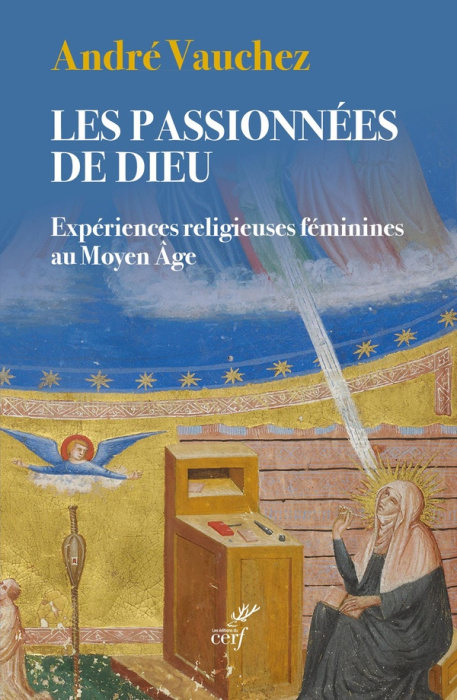 Emprunter Les passionnées de Dieu. Expériences religieuses féminines au Moyen Age livre