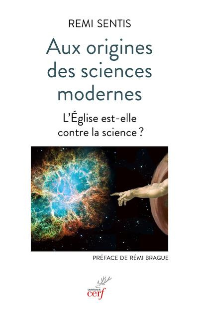 Emprunter Aux origines des sciences modernes. L'Eglise est-elle contre la science ? livre