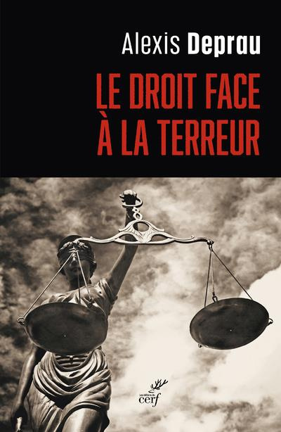 Emprunter Le droit face à la terreur livre