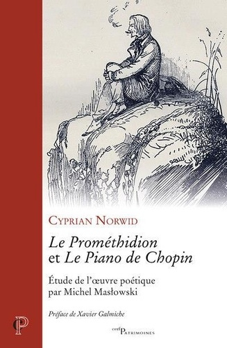 Emprunter Le Prométhidion et Le Piano de Chopin. Etude de l'oeuvre poétique par Michel Maslowki livre