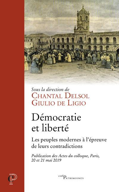 Emprunter Démocratie et liberté. Les peuples modernes à l'épreuve de leurs contradictions livre