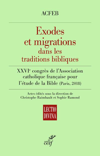 Emprunter Exode et migration dans les traditions bibliques. XXVIIe congrès de l'association catholique françai livre