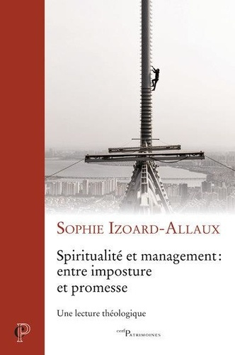 Emprunter Spiritualité et management : entre imposture et promesse. Une lecture théologique livre