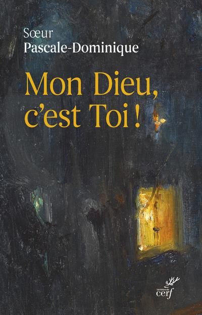 Emprunter Mon Dieu, c'est Toi ! livre