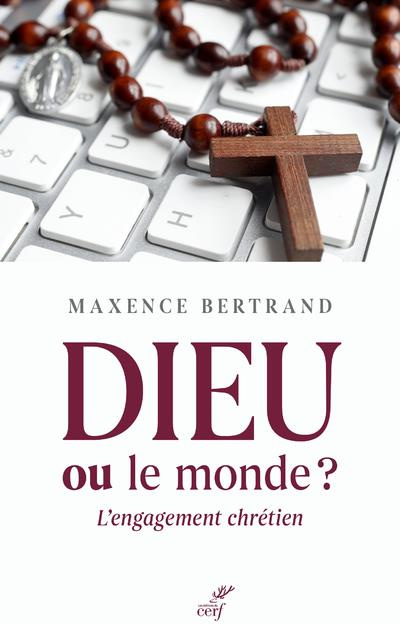 Emprunter Dieu ou le monde ? L'engagement chrétien livre
