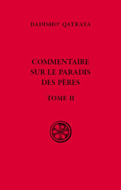 Emprunter Commentaire sur le Paradis des Pères. Tome 2, édition bilingue français-syriaque livre