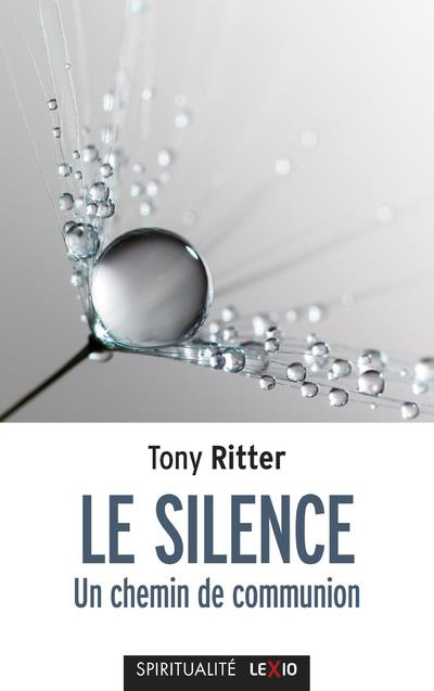 Emprunter Le silence. Un chemin de communion livre