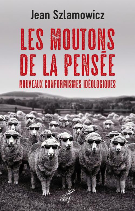 Emprunter Les moutons de la pensée. Nouveaux conformismes idéologiques livre