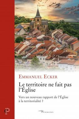 Emprunter Le territoire ne fait pas l'Eglise. Vers un nouveau rapport de l'Eglise à la territorialité ? livre