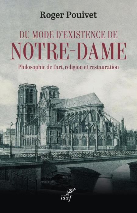 Emprunter Du mode d'existence de Notre-Dame. Philosophie de l'art, religion et restauration livre