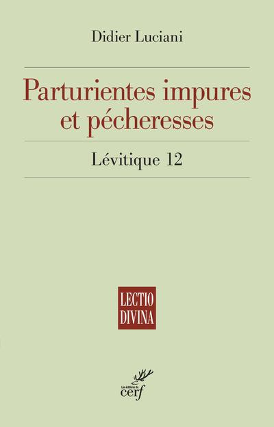 Emprunter Parturientes impures et pécheresses. Lévitique 12 livre
