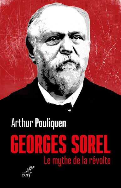 Emprunter George Sorel. Le mythe de la révolte livre