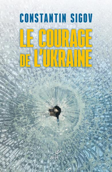 Emprunter Le courage de l'Ukraine. Une question pour les Européens livre