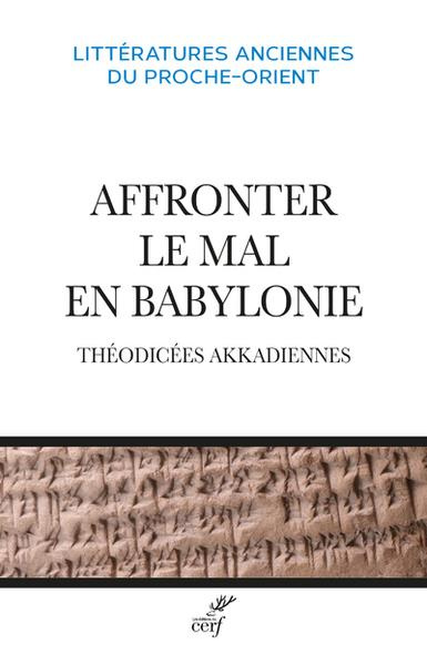 Emprunter Affronter le mal en Babylonie. Théodicées akkadiennes livre