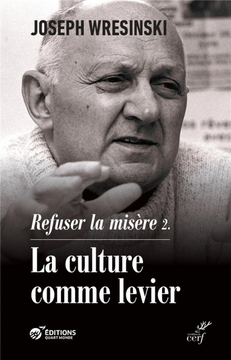 Emprunter Refuser la misère. Tome 2, La culture comme levier livre