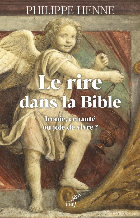 Emprunter Le rire dans la Bible et chez les premiers chrétiens. Ironie, cruauté ou joie de vivre ? livre