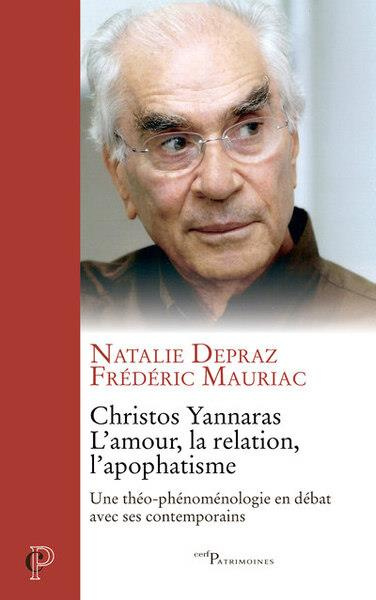 Emprunter Christos Yannaras, l'amour, la relation, l'apophatisme livre