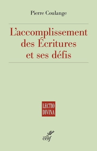 Emprunter L'accomplissement des écritures et ses défis livre