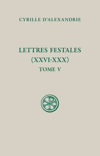 Emprunter Lettres festales (XXVI-XXX). Tome V livre