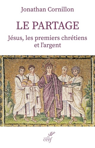 Emprunter Le partage. Jésus, les premiers chrétiens et l'argent livre