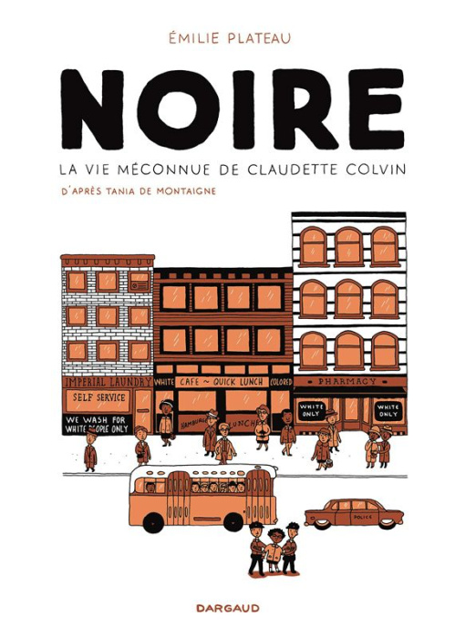Emprunter Noire. La vie méconnue de Claudette Colvin livre