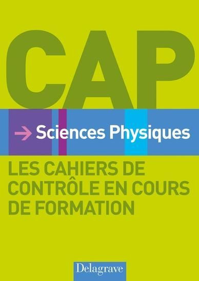 Emprunter Sciences Physiques CAP. Les cahiers de contrôle en cours de formation livre