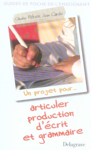 Emprunter Articuler production d'écrit et grammaire livre