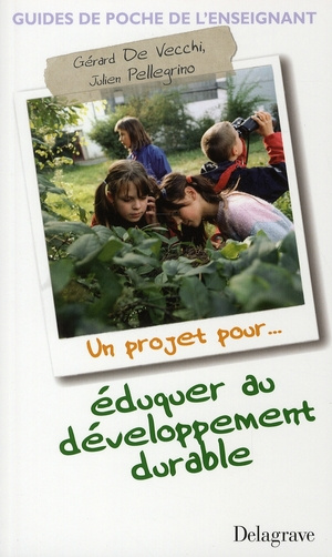 Emprunter Un projet pour éduquer au Développement Durable livre