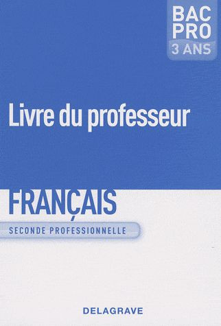 Emprunter Français 2e professionnelle Bac pro 3 ans. Livre du professeur livre