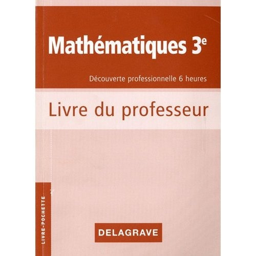 Emprunter Mathématiques 3e Découverte professionnelle 6 heures. Cahier d'activités, Livre du professeur livre
