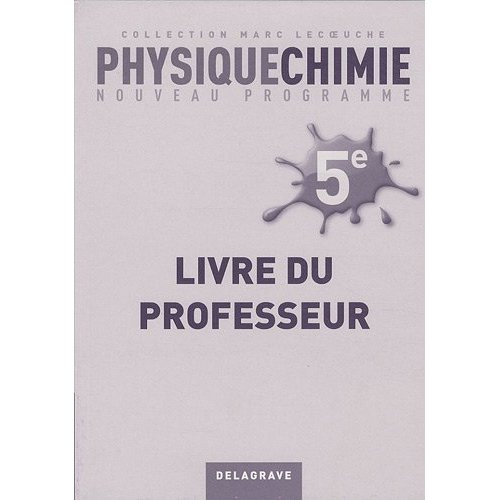 Emprunter Physique-chimie 5e. Livre du professeur livre