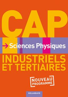 Emprunter Sciences Physiques CAP Industriels et tertiaires Nouveau Programme livre