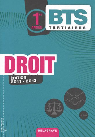 Emprunter Droit BTS tertiaire 1re année. Edition 2011-2012 livre