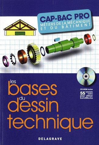 Emprunter Les bases du dessin technique CAP-BAC Pro métiers de la mécanique et du bâtiment. Avec 1 CD-ROM livre