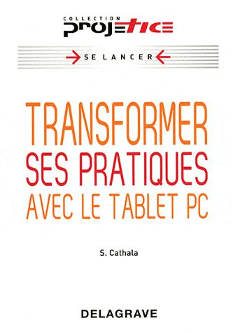 Emprunter Transformer ses pratiques avec le tablet PC livre