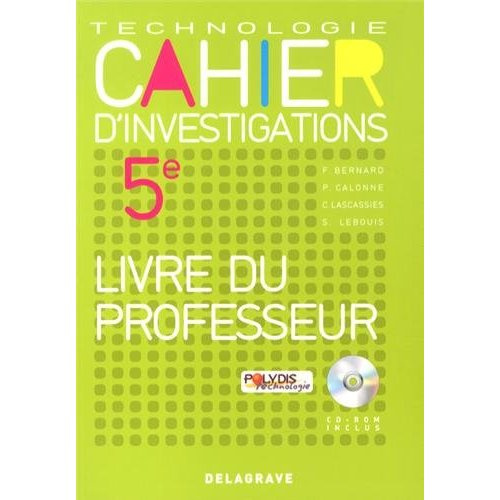 Emprunter Cahier d'investigations Technologie 5e. Livre du professeur, avec 1 CD-ROM livre