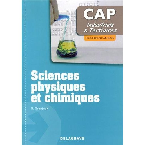 Emprunter Sciences physiques et chimiques CAP industriels & tertiaires. Groupements A, B & C livre