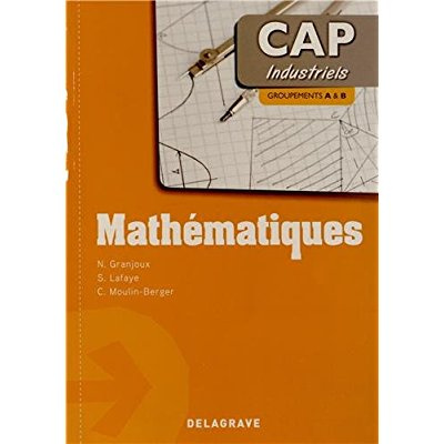 Emprunter Mathématiques CAP industriels. Groupements A & B livre