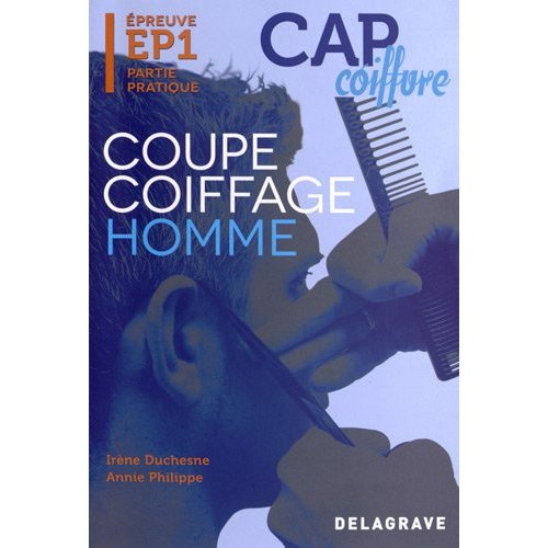 Emprunter Coupe coiffage homme CAP coiffure. Epreuve EP1 Partie pratique livre