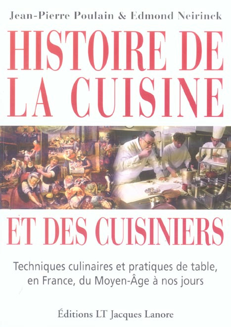 Emprunter Histoire de la cuisine et des cuisiniers. Techniques culinaires et pratiques de table, en France, du livre