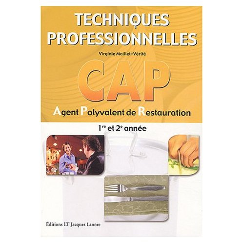 Emprunter Techniques professionnelles CAP Agent Polyvalent de Restauration 1re et 2e année livre