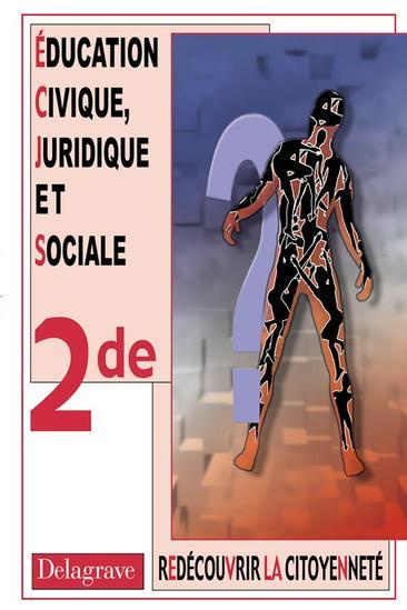Emprunter Education civique, juridique et sociale 2de. Découvrir la citoyenneté livre