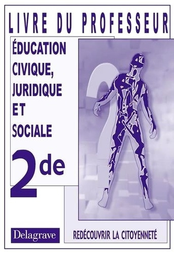 Emprunter Education civique juridique et sociale 2nde. Livre du professeur livre