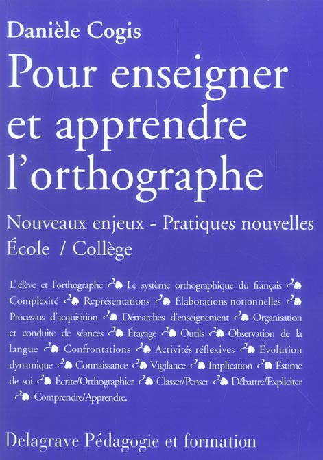 Emprunter Pour enseigner et apprendre l'orthographe. Nouveaux enjeux - Pratiques nouvelles Ecole/Collège livre